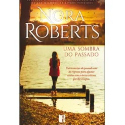 Best 11 X 17 Uma Sombra do Passado de Nora Roberts - Livro de Bolso