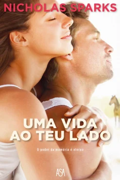 Asa Uma Vida ao Teu Lado de Nicholas Sparks