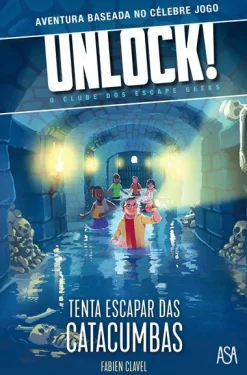 Asa Unlock! Tenta Escapar das Catacumbas de Fabien Clavel