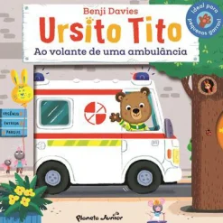 Planeta Ursito Tito - ao Volante de uma Ambulância de Benji Davies