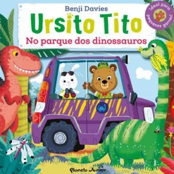 Hot Planeta Ursito Tito - no Parque dos Dinossauros de Benji Davies