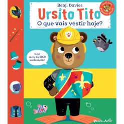 Planeta Ursito Tito - o que Vais Vestir Hoje? de Benji Davies
