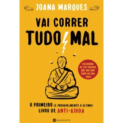 New Manuscrito Vai Correr Tudo Mal de Joana Marques - O Primeiro (e Provavelmente o Último) Livro de Anti-ajuda