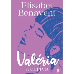 Zero A Oito Valéria à Deriva de Elísabet Benavent