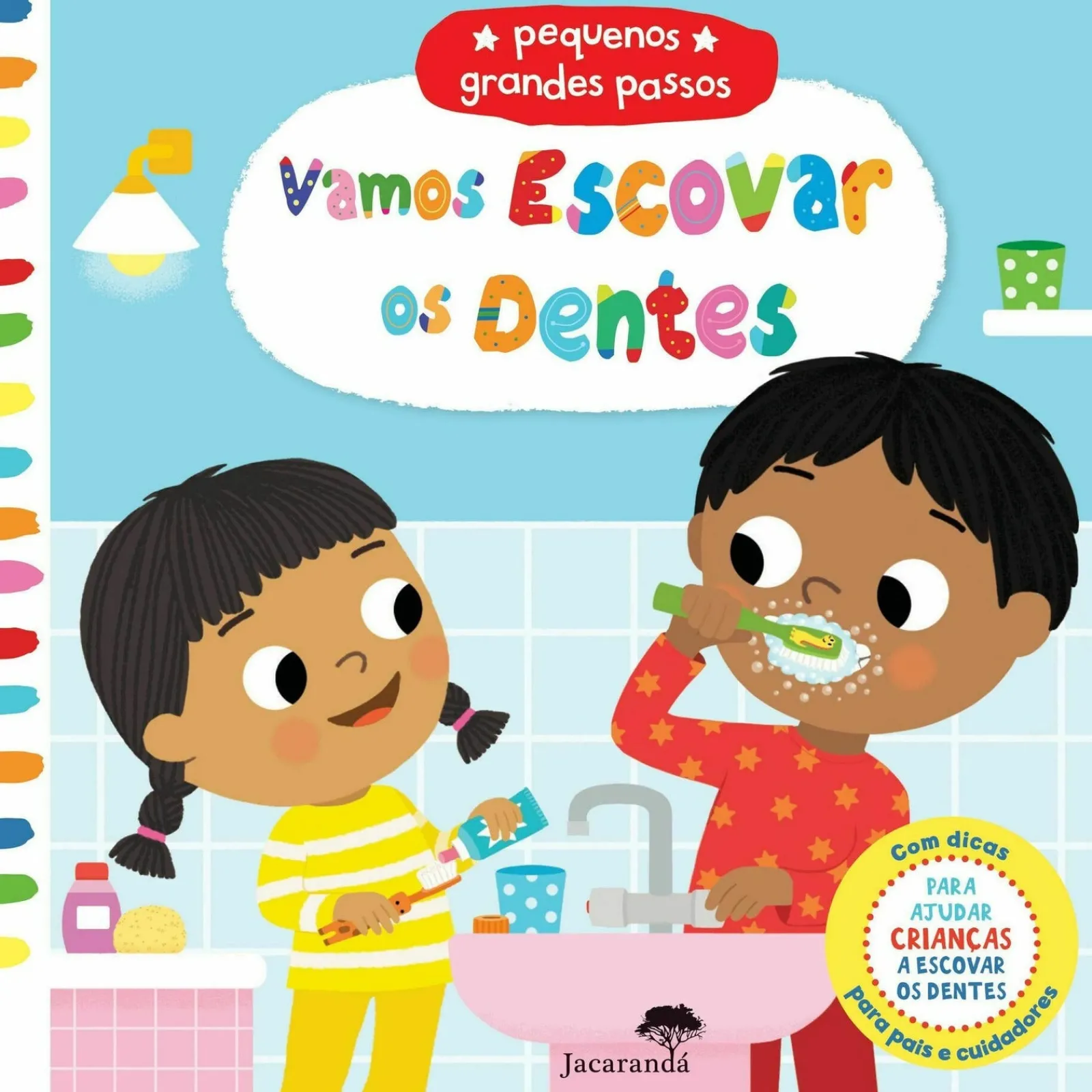 Sale Jacaranda Vamos Escovar os Dentes - Pequenos Grandes Passos de Marie Kyprianou