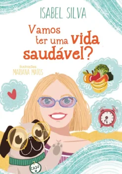 Zoko Vamos ter uma vida saudável? de Isabel Silva