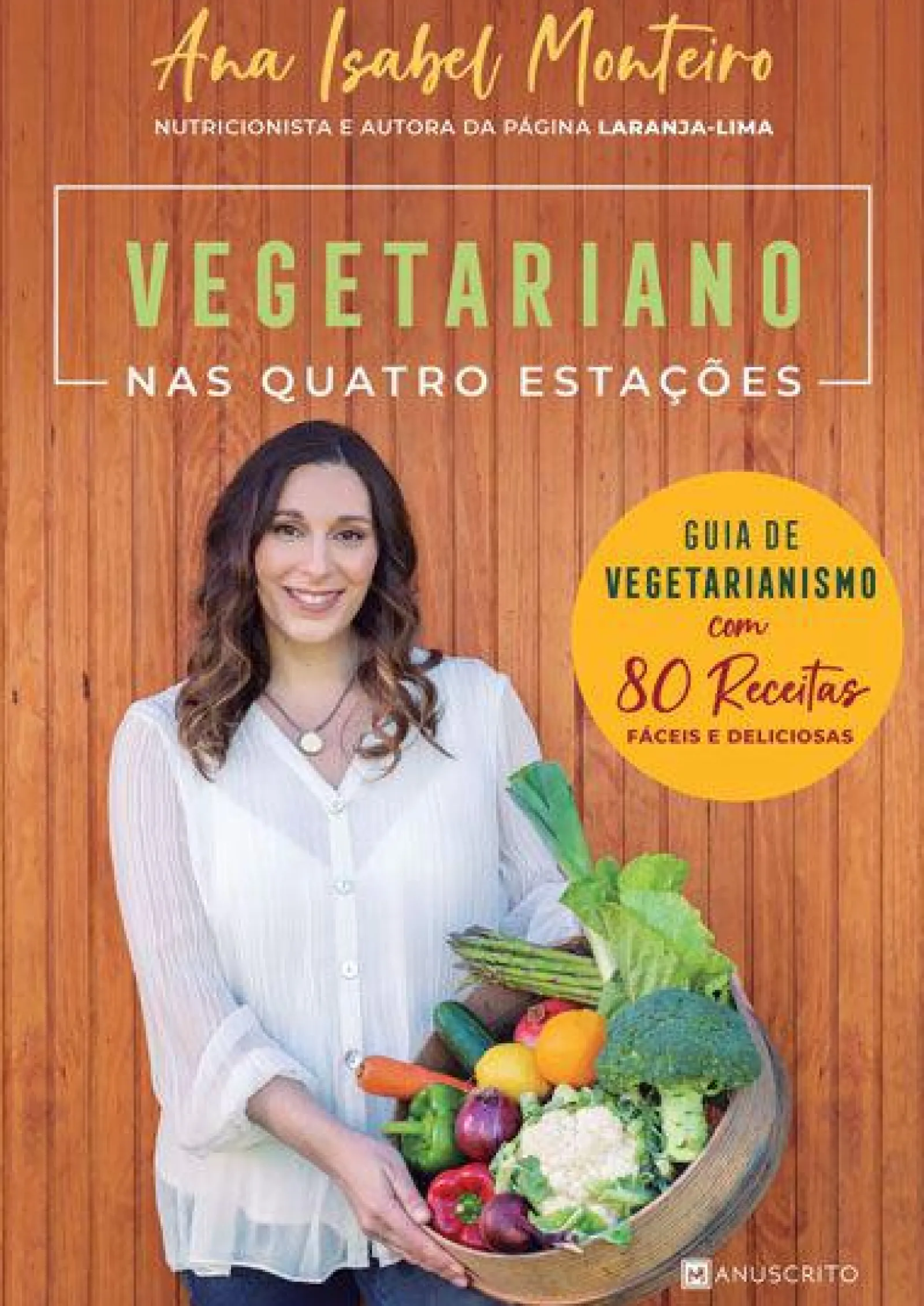Sale Manuscrito Vegetariano nas Quatro Estações de Ana Isabel Monteiro
