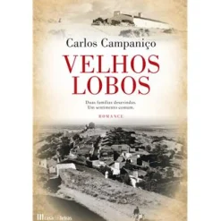 Casa Das Letras Velhos Lobos de Carlos Campaniço