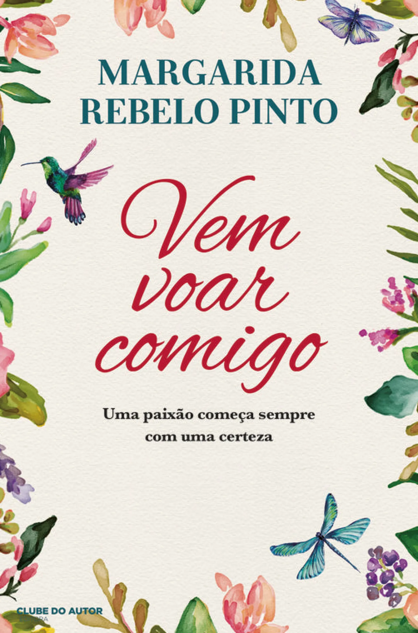 Discount Clube Do Autor Vem Voar Comigo de Margarida Rebelo Pinto