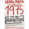Sale Guerra E Paz Verão Quente de 1975: Tudo Era Permitido de Pedro Prostes da Fonseca