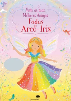 Jacarandá Veste as Tuas Melhores Amigas - Fadas do Arco-Íris