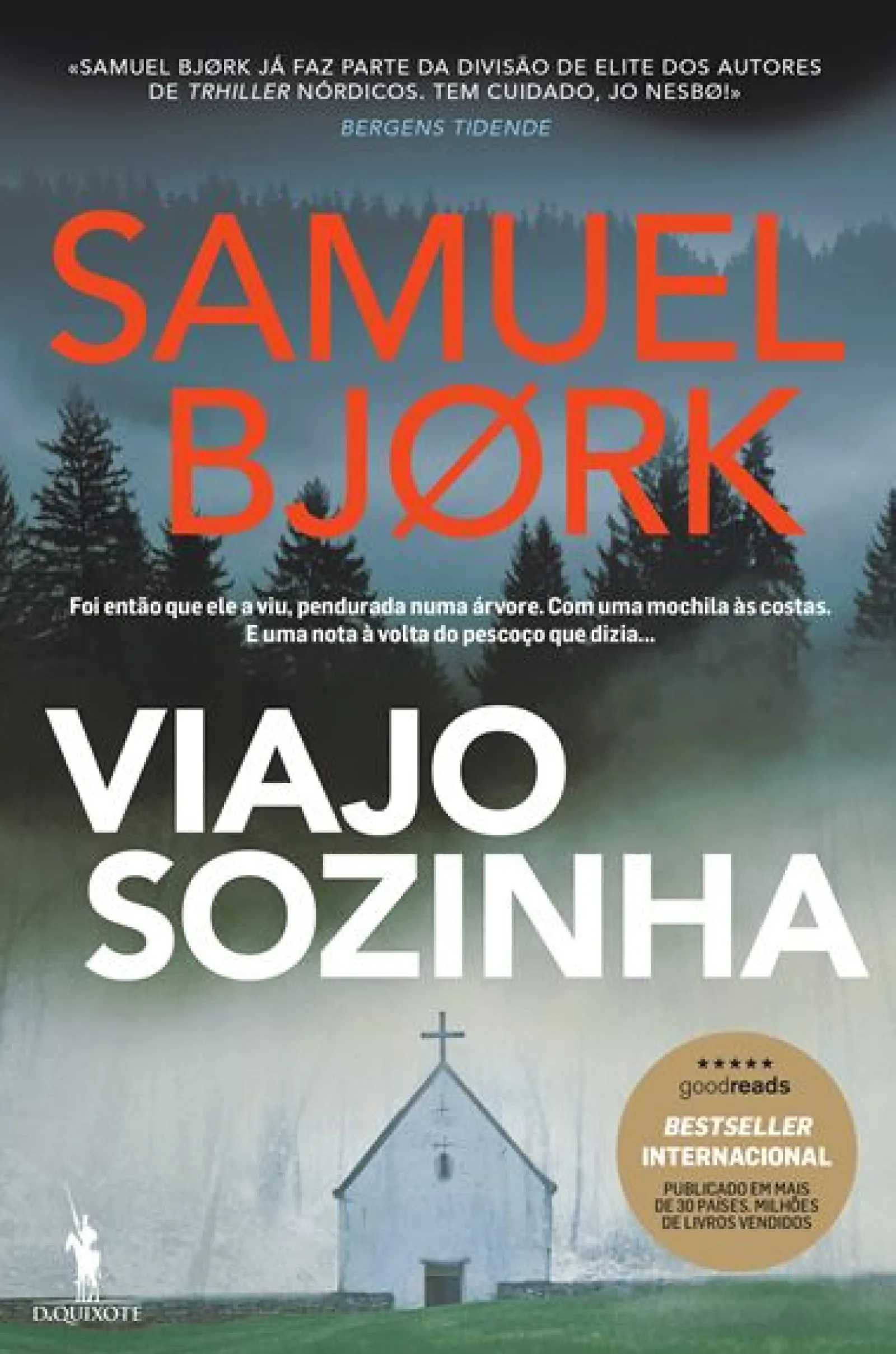 Outlet Dom Quixote Viajo Sozinha de Samuel Bjørk - Série Mia Krüger & Holger Munch Livro 1