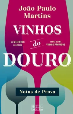 Oficina Livro Vinhos do Douro - Notas de Prova de João Paulo Martins