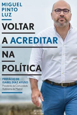 New Oficina Do Livro Voltar a Acreditar na Política de Miguel Pinto Luz