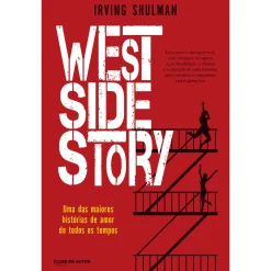 Hot Clube Do Autor West Side Story de Irving Shulman
