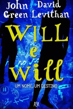 Asa Will e Will de John Green e David Levithan
